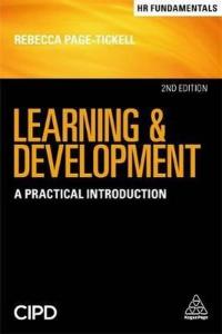 Learning and Development: A Practical Introduction (HR Fundamentals Bo