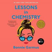 Lessons in Chemistry : The No. 1 Sunday Times bestseller and BBC Between the Covers Book Club pick