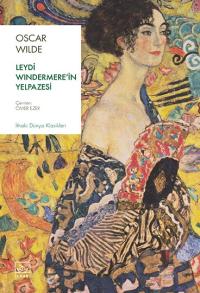 Leydi Windermere’in Yelpazesi Oscar Wilde