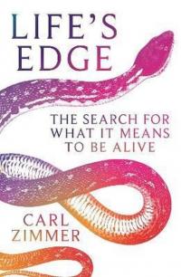 Life's Edge: The Search for What It Means to Be Alive (Ciltli) Carl Zi