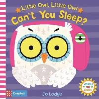 Little Owl Little Owl Can't You Sleep? (Ciltli) Campbell Books
