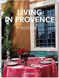 Living in Provence. 40th Ed. (Ciltli) Angelika Taschen