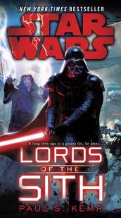 Lords of the Sith: Star Wars Paul S. Kemp