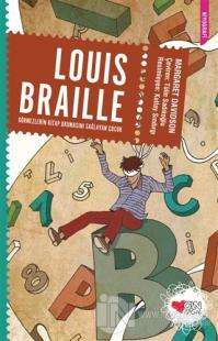 Louis Braille: Görmezlerin Kitap Okumasını Sağlayan Çocuk %25 indiriml