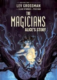 Magicians: Alice's Story