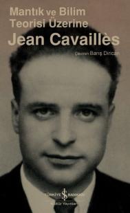 Mantık ve Bilim Teorisi Üzerine Jean Cavailles