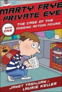 Marty Frye Private Eye: The Case of the Missing Action Figure: 1 (Ciltli)
