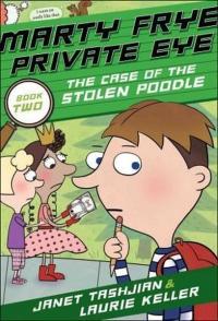 Marty Frye Private Eye: The Case of the Stolen Poodle (Ciltli) Janet T