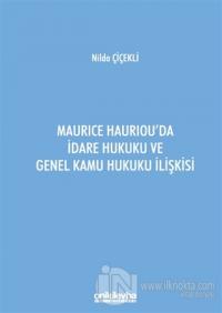 Maurice Hauriou'da İdare Hukuku ve Genel Kamu Hukuku İlişkisi