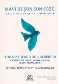 Mavi Kuşun Son Sözü Özgür Çavuşoğlu