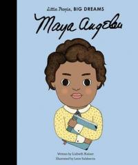 Maya Angelou (Little People Big Dreams) (Ciltli)