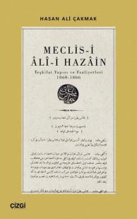 Meclis-i Ali-i Hazain: Teşkilat Yapısı ve Faaliyetleri 1860-1866 Hasan