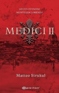 Medici 2 - Gücün Efendisi Muhteşem Lorenzo Matteo Strukul