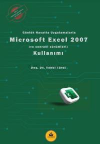 Microsoft Excel 2007 Kullanımı - Günlük Hayatta Uygulamalarla