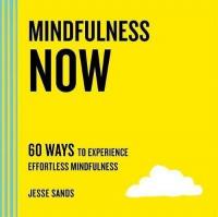 Mindfulness Now Jesse Sands