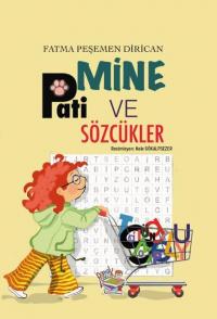 Mine - Pati ve Sözcükler Fatma Peşemen Dirican