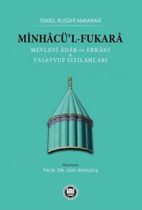 Minhacü'l-Fukara: Mevlevi Adab ve Erkanı ve Tasavvuf Istılahları İsmai