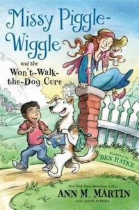 Missy Piggle - Wiggle and the Won't - Walk the Dog Cure  (Ciltli)