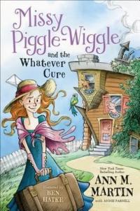 Missy Piggle - Wiggle Whatever Cure (Ciltli) Ann M. Martin