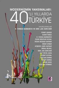 Modernizmin Yansımaları: 40'lı Yıllarda Türkiye Kolektif