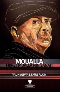 Moualla: Fikret Mualla'nın Sanatı Emre Alkın
