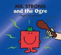 Mr. Strong and the Ogre Adam Hargreaves