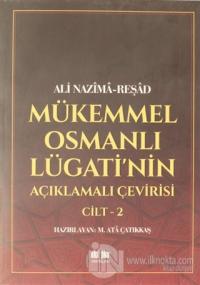 Mükemmel Osmanlı Lügati'nin Açıklamalı Çevirisi Cilt 2
