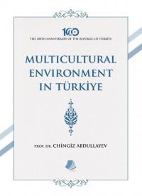Multicultural Environment İn Türkiye (Ciltli)