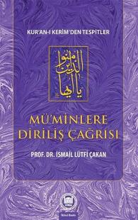 Mü'minlere Diriliş Çağrısı - Kur'an-ı Kerim'den Tespitler İsmail Lütfi
