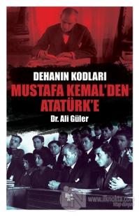 Mustafa Kemal'den Atatürk'e Ali Güler