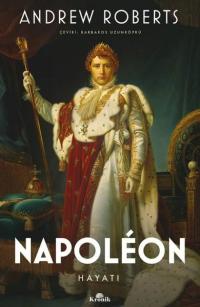 Napoleon-Hayatı Andrew Roberts