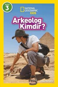 Arkeolog Kimdir? National Geographic Kids Seviye 3
