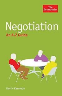Negotiation: An A-Z Guide Gavin Kennedy