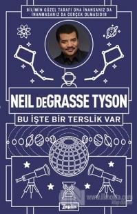 Neil Degrasse Tyson - Bu İşte Bir Terslik Var