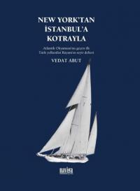 New York'tan İstanbul'a Kotrayla - Atlantik Okyanusu'nu Geçen İlk Türk