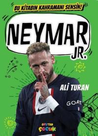 Neymar JR - Bu Kitabın Kahramanı Sensin!