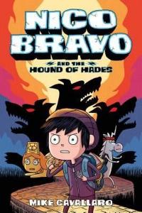 Nico Bravo and the Hound of Hades Mike Cavallaro