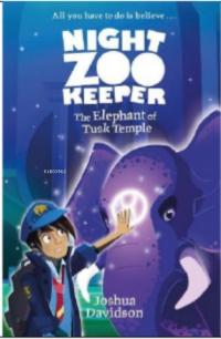 Night Zoo Keeper - The Elephant of Tusk Temple Joshua Davidson