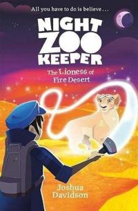 Night Zoo Keeper - The Lioness of Fire Desert Joshua Davidson