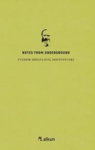 Notes From Underground Fyodor Dostoevski