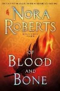 Of Blood and Bone : Chronicles of The One Book 2 : 2 Nora Roberts