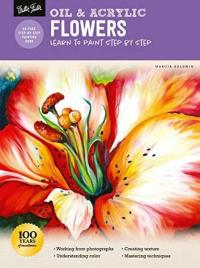 Oil & Acrylic: Flowers : Learn to paint step by step