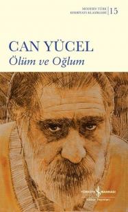Ölüm ve Oğlum - Modern Türk Edebiyatı Klasikleri Can Yücel