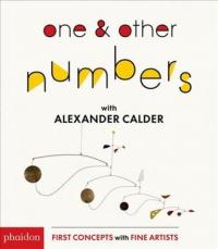 One & Other Numbers with Alexander Calder (First Concepts With Fine Artists) (Ciltli)
