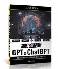 OpenAI GPT ve ChatGPT Ali Şir Attila