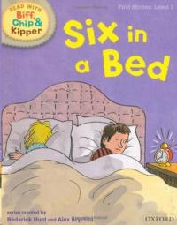 ORT Read With Biff Chip and Kipper FIRST STORIES Level 1 Six in a Bed