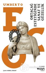 Ortaçağ Estetiğinde Sanat ve Güzellik %25 indirimli Umberto Eco