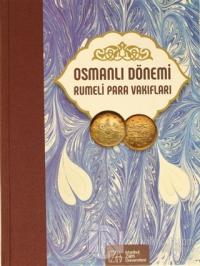 Osmanlı Dönemi Rumeli Para Vakıfları (Ciltli)