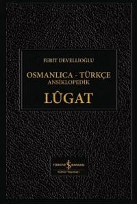 Osmanlıca-Türkçe Ansiklopedik Lügat (Ciltli) Ferit Devellioğlu
