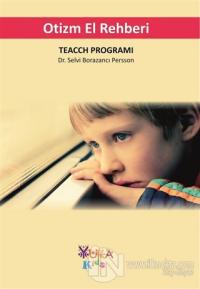 Otizm El Rehberi (TEACH Programı)